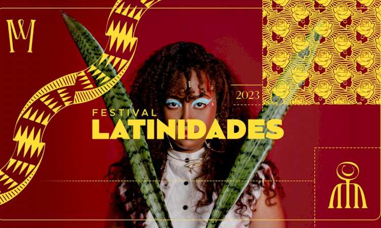 Festival Latinidades chega a São Paulo nesta semana
